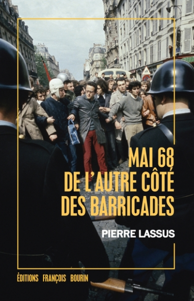 Mai 68 de l'autre côté des barricades