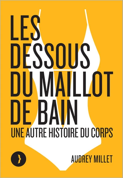 Les dessous du maillot de bain