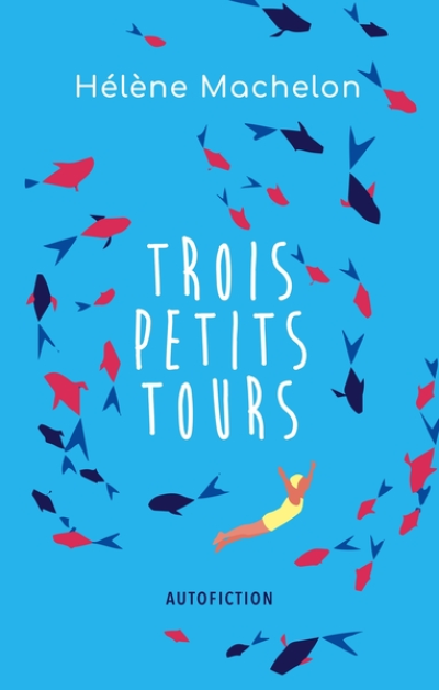 Trois petits tours