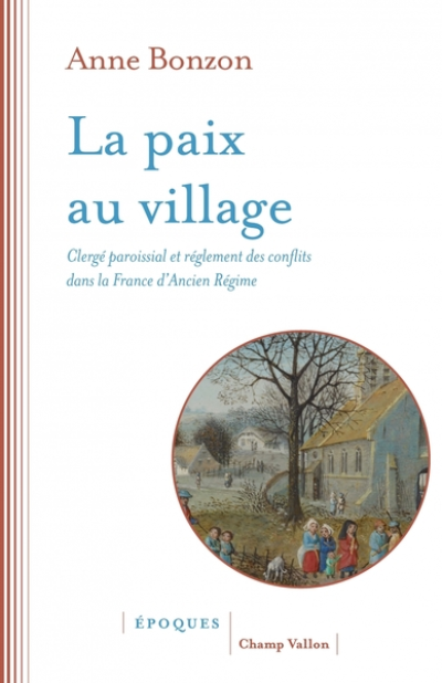 La paix au village - Clergé paroissial et règlement des conf