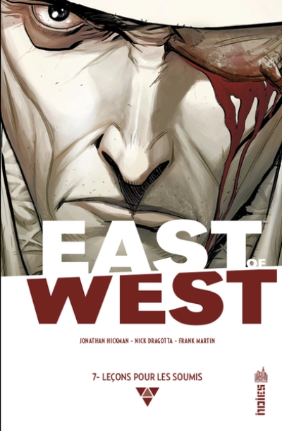 East of west, tome 7 : Leçons pour les soumis