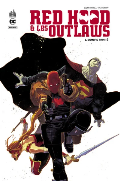 Red Hood & the Outlaws  - Tome 1