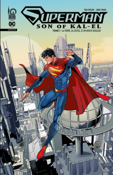 Superman Son of Kal El Infinite, tome 1 : La vérité, la justice et un monde meilleur