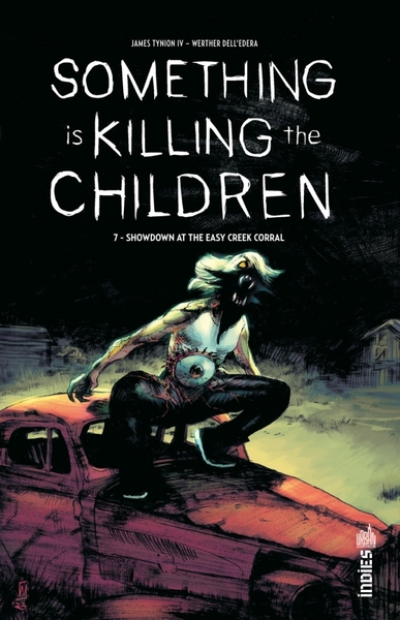 Something is Killing the Children, tome 7 : Showdown at the Easy Creek Corral