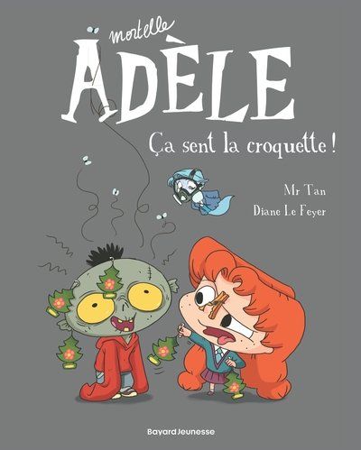 Mortelle Adèle, tome 11 : Ça sent la croquette