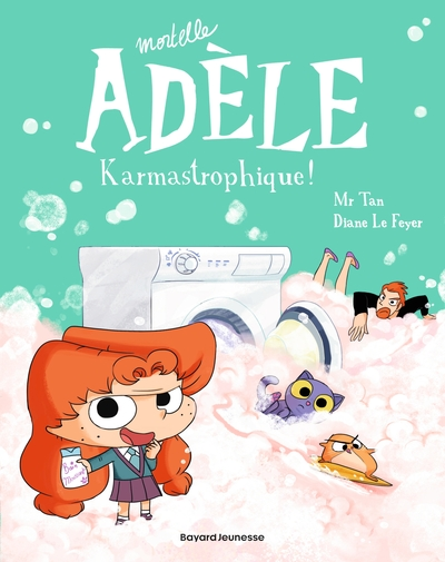 Mortelle Adèle, tome 17 : Karmastrophique