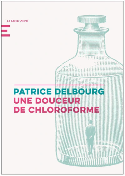 Une douceur du chloroforme