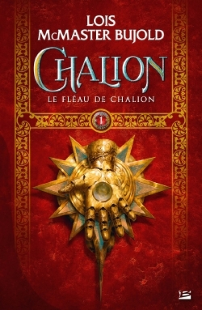 Chalion, T1 : Le Fléau de Chalion