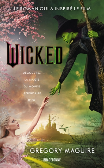 Wicked : la véritable histoire de la méchante sorcière de l'ouest