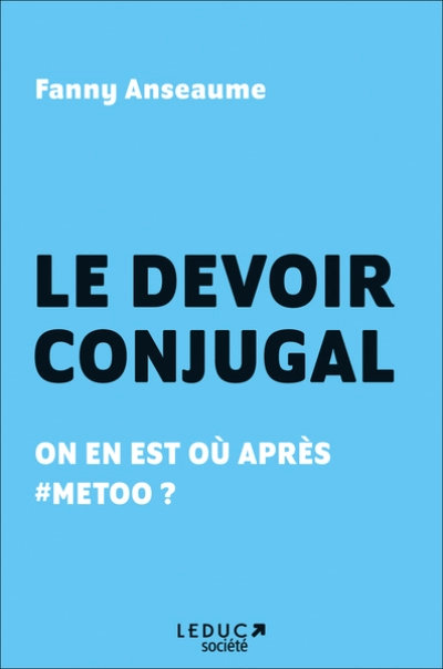 Le devoir conjugal : On en est où après #metoo ?