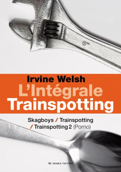 Trainspotting - Intégrale : Skagboys - Trainspotting - Porno