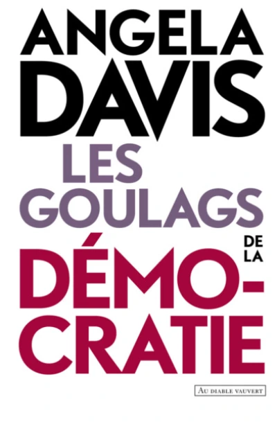 Les goulags de la démocratie