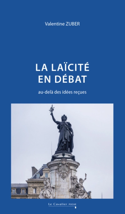 La laïcité en débat  - Au-delà des idées reçues