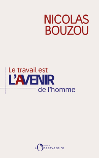 Le travail est l'avenir de l'homme