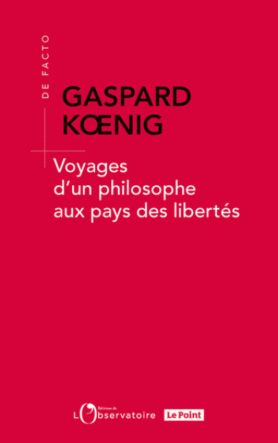 Voyage d'un philosophe au pays des libertés