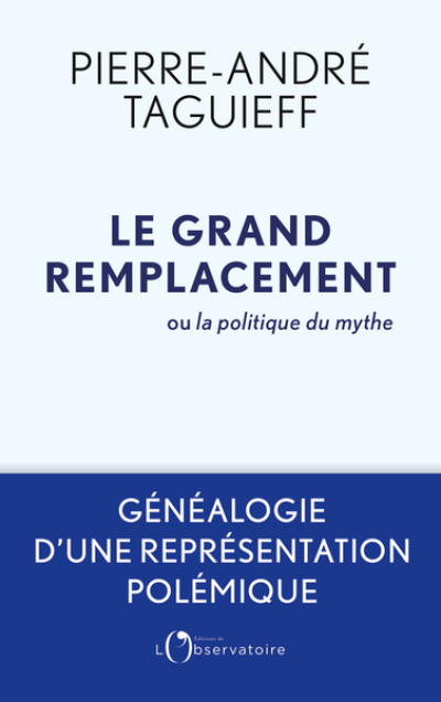 Le grand remplacement ou la politique du mythe