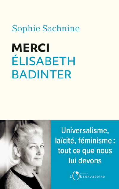 MERCI, ELISABETH BADINTER