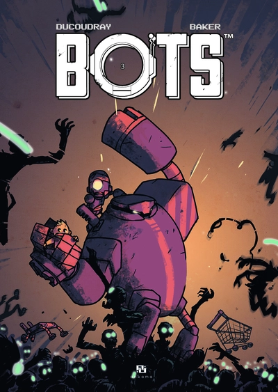 Bots, tome 3