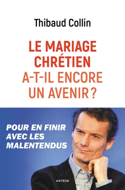 Le mariage chrétien a-t-il encore un avenir ?