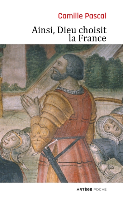 Ainsi, Dieu choisit la France