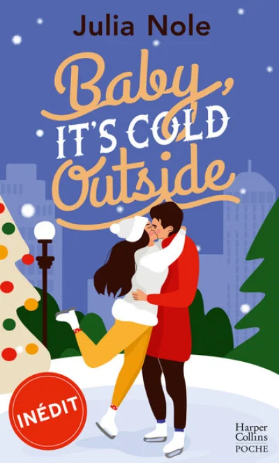 Baby, it's cold outside: Romance de Noël