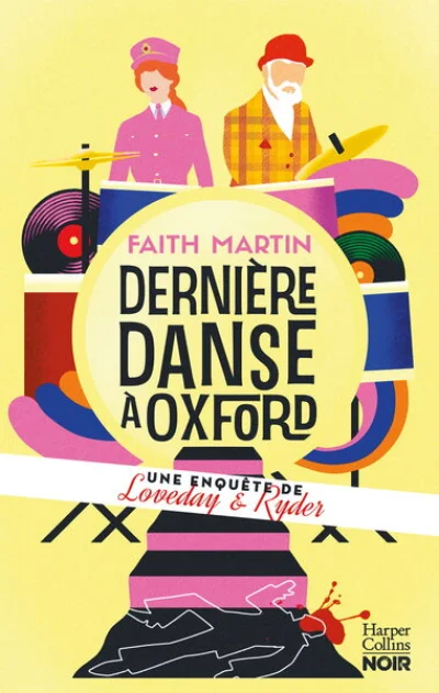 Une enquête de Loveday & Ryder, tome 8 : Dernière danse à Oxford