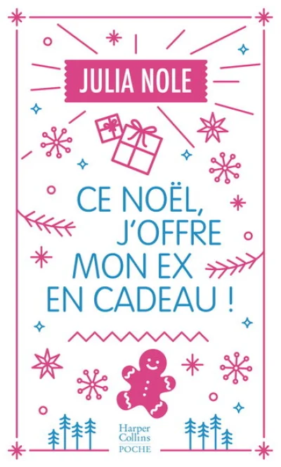 Ce Noël j'offre mon ex en cadeau !