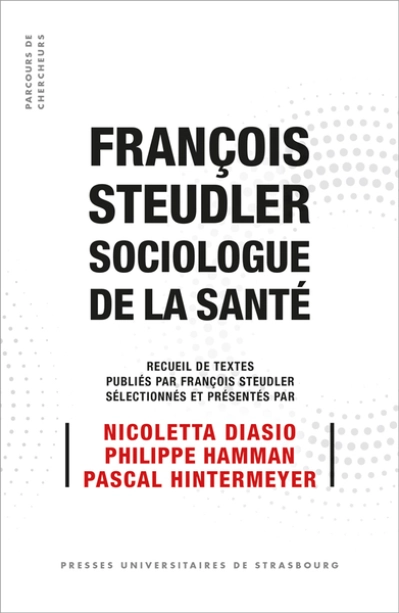 François steudler, sociologue de la santé