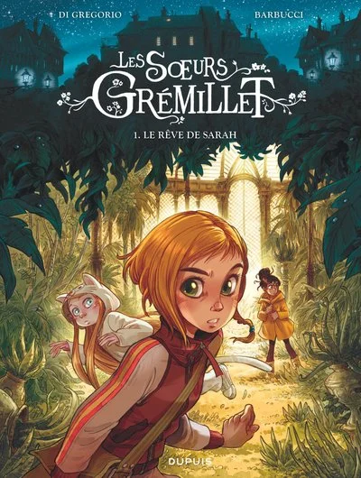 Les soeurs Grémillet, tome 1 : Le rêve de Sarah