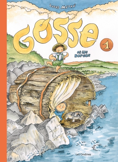 Gosse et les berges, tome 1