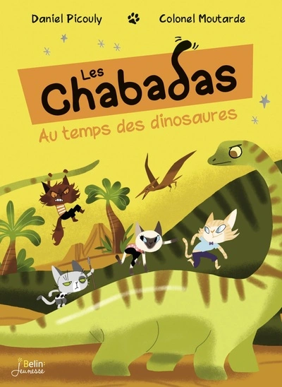 Au temps des dinosaures - Série "Les Chabadas" T. 18