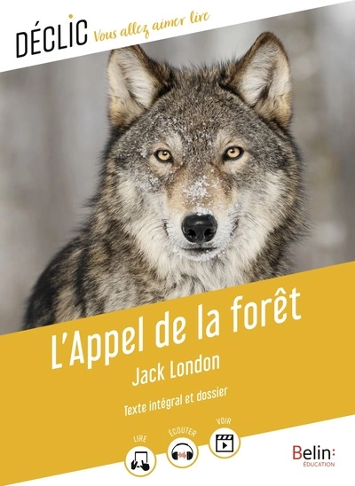 L'appel sauvage (ou) L'appel de la forêt