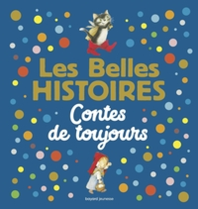 Les Belles Histoires contes de toujours