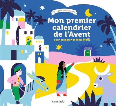 Mon premier calendrier de l'Avent - pour préparer et fêter Noël