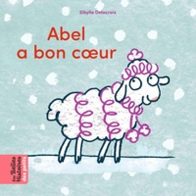 Abel a bon coeur