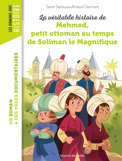 La véritable histoire de Mehmed au temps de Soliman le magnifique