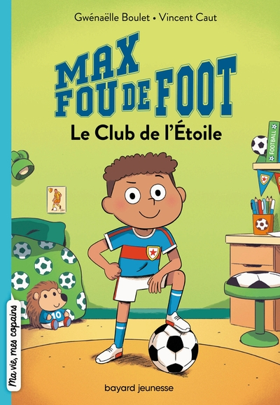 Max fou de foot, Tome 01