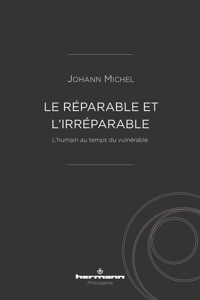 Le réparable et l'irréparable