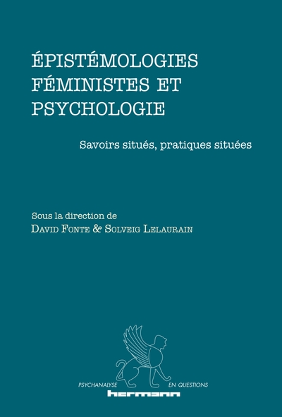 Épistémologies féministes et psychologie: Savoirs situés, pratiques situées