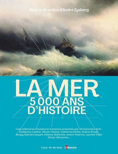 La mer : 5 000 ans d'Histoire