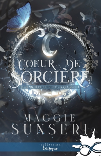 Les Sorcières perdues dAradia, tome 1 : Cur de sorcière