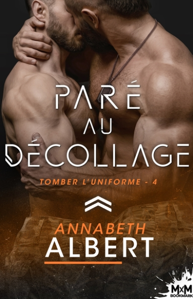 Tomber l'uniforme, tome 4 : Paré au décollage