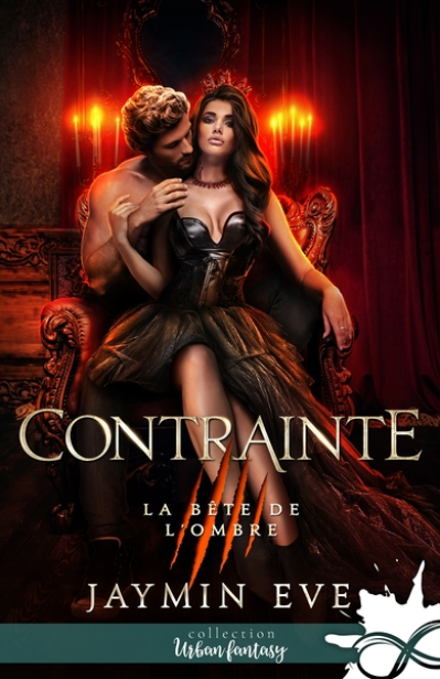 La bête de l'ombre, tome 5 : Contrainte