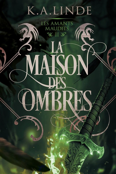 Les amants maudits, tome 2 : La Maison des ombres