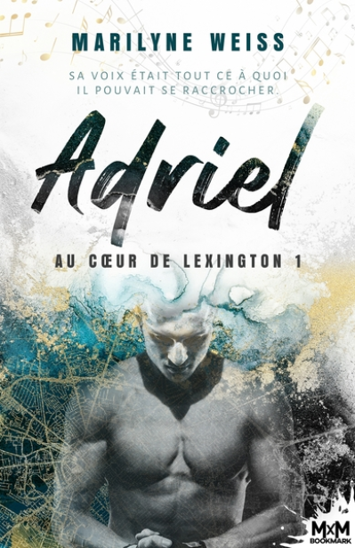 Au coeur de Lexington, tome 1 : Adriel