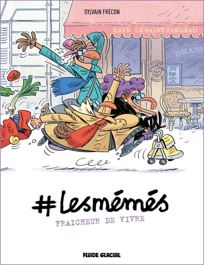 #lesmémés, tome 3 : Fraîcheur de vivre