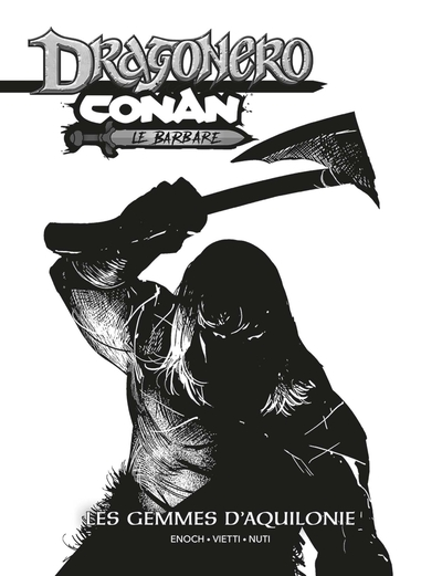 Conan / Dragonero - Edition N&B