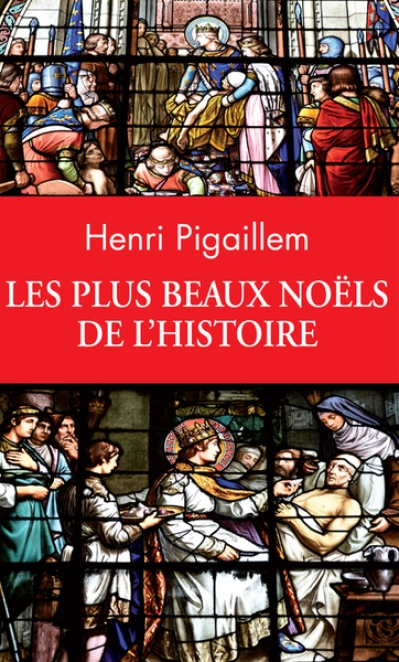 Les plus beaux Noëls de l'Histoire