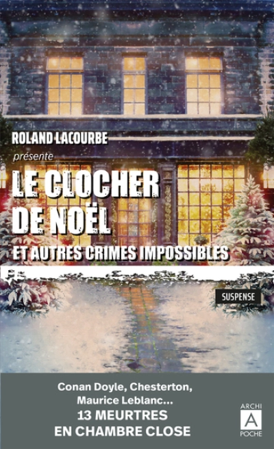 Le clocher de Noël et autres crimes impossibles