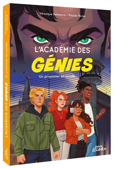 L'académie des génies, tome 3 : Un prisonnier en cavale